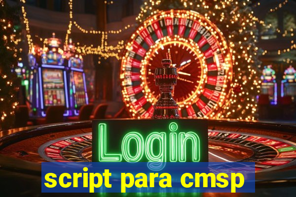 script para cmsp